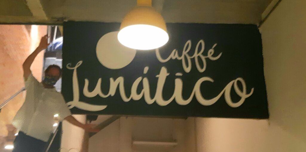 Caffe Lunatico sign