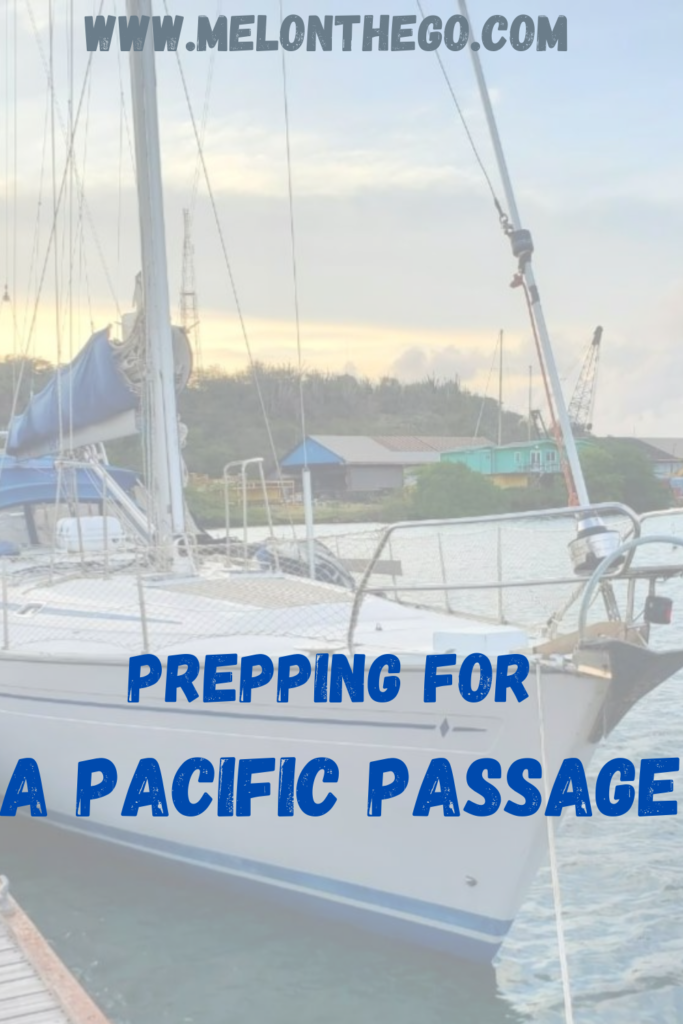 Pin Prepping for a Pacific Passage