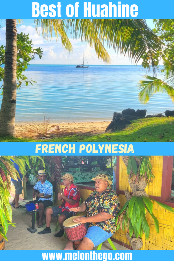 Pin Best of Huahine French Polynesia, beaches, music