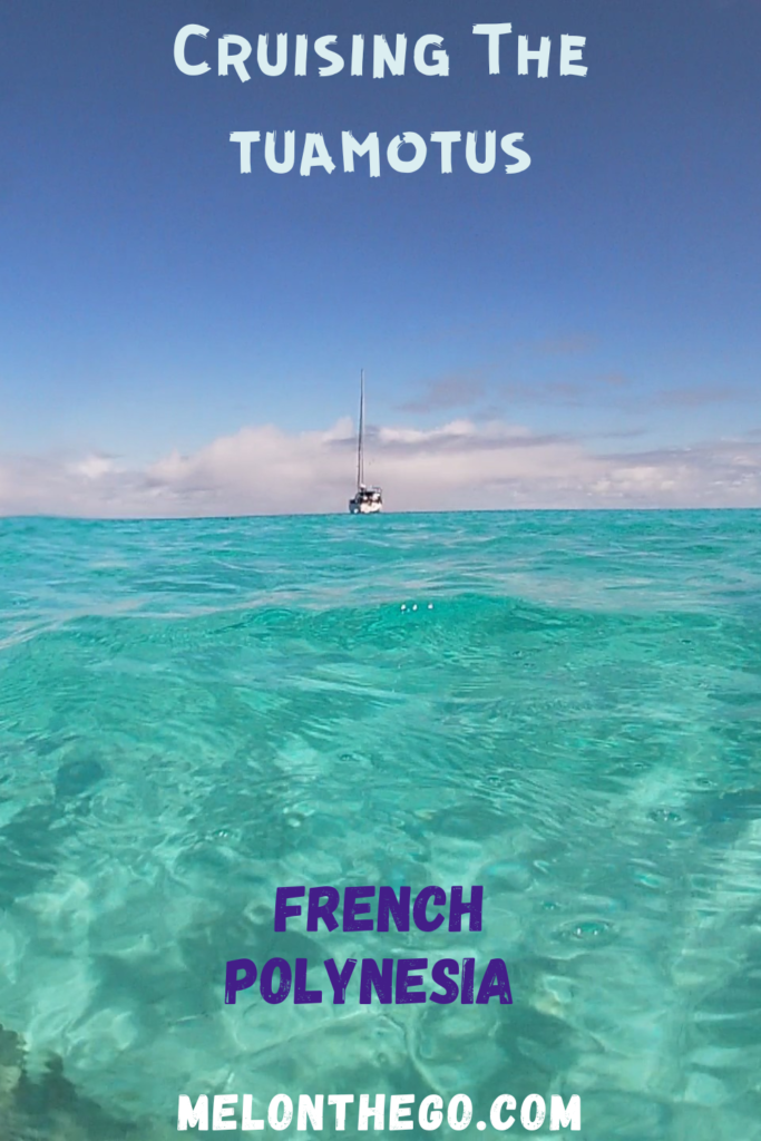 Pin Cruising the Tuamotus French Polynesia